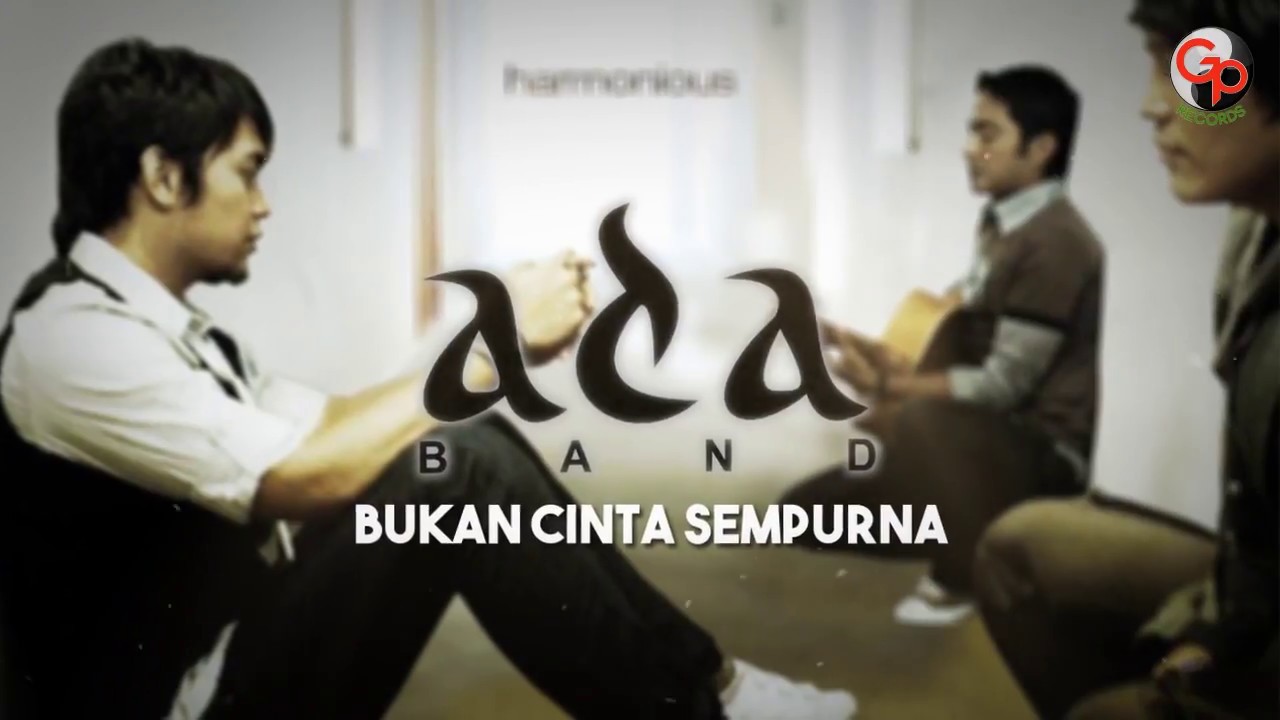 Ada Band Bukan Cinta Sempurna Ada Band Bukan Cinta Sempurna Ada Band Bukan Cinta Sempurna
