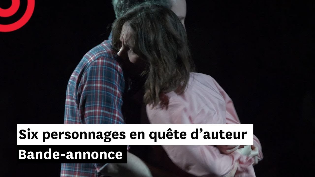 Miniature de la vidéo Six personnages en quête d'auteur — Bande-annonce du film Six personnages en quête d'auteur