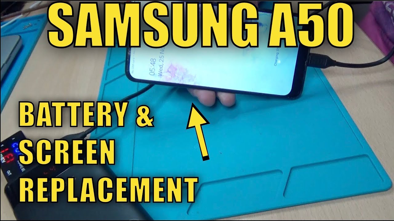 Samsung A50 Battery and Screen Replacement