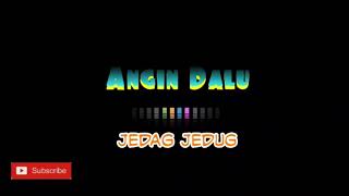 Download lagu Dj Angin Dalu Woro Widowati Jedag Jedug | DJ viral full bass enak slow remix mp3