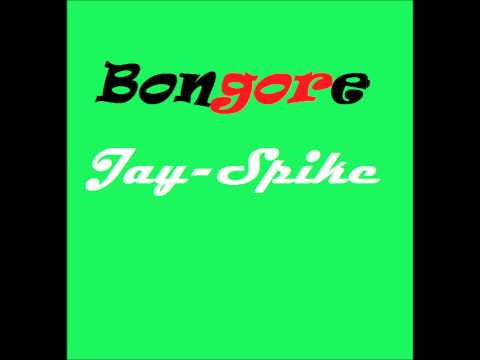 Bongore Jay Spike Original Mix