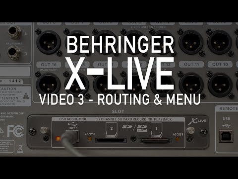 Behringer X-Live - Video 3 - Routing & Menu