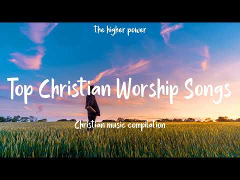 Top Christian Worship Songs 2023 ~ Playlist Hillsong Praise & Worship Songs