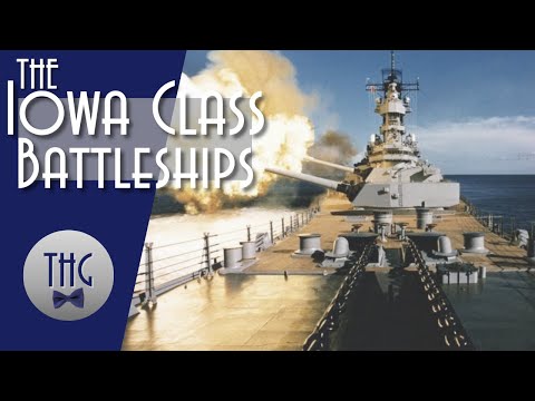 Last of the Battleships: The Iowa Class