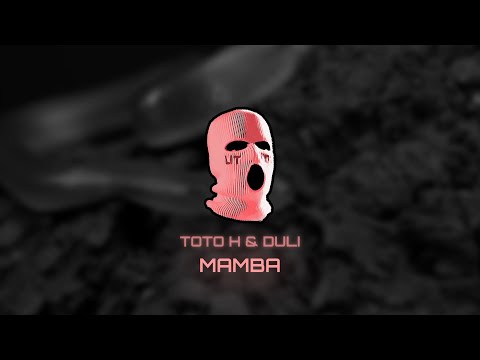 ToTo H x Duli - Mamba