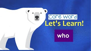 Let's Learn! Core Word "Who" gameplay video by lcalabresi, 2:21 duration