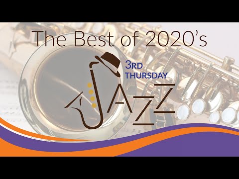 Best of 2020 Third Thursday Jazz | Fort Worth Public Library