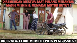 Download lagu PULANG MERANTAU DIHINA MERTUA KARNA MASIH MISKIN MEMAKAI MOTOR GAWIR ,AKHIRNYA KELUARGA INI MENYESAL mp3 Download lagu PULANG MERANTAU DIHINA MERTUA KARNA MASIH MISKIN MEMAKAI MOTOR GAWIR ,AKHIRNYA KELUARGA INI MENYESAL mp3