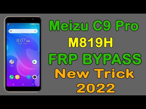 Meizu C9 Pro M819H FRP Bypass 100% Working And Tested.