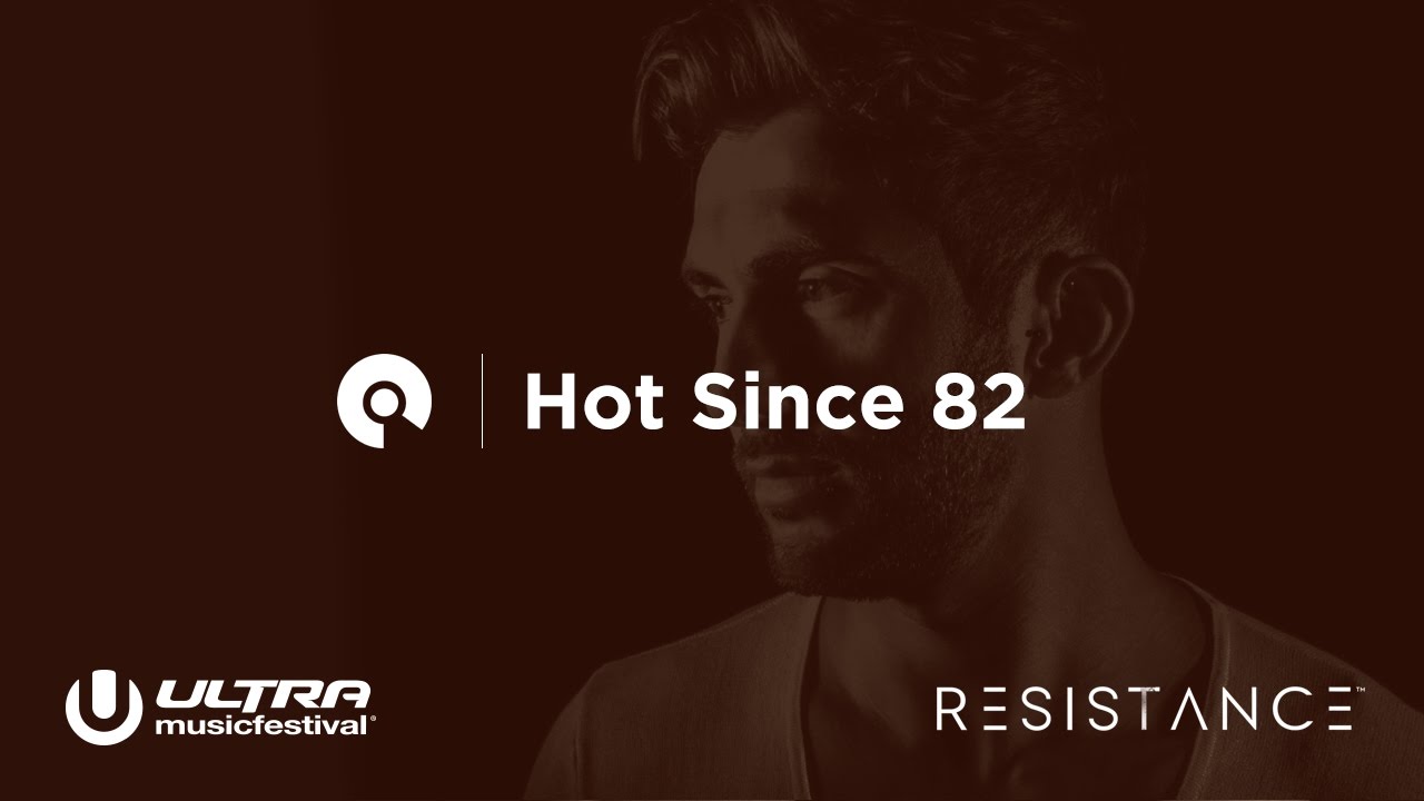 Hot Since 82 - Live @ Ultra Music Festival Miami 2017, Resistance Stage