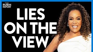 'The View' Lies to It's Audience's Face as Sunny Hostin Makes This Claim | DM CLIPS | Rubin Report