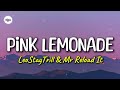LeoStayTrill Pink Lemonade Lyrics