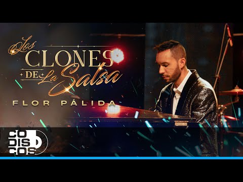 Flor Pálida, Los Clones - Video Oficial