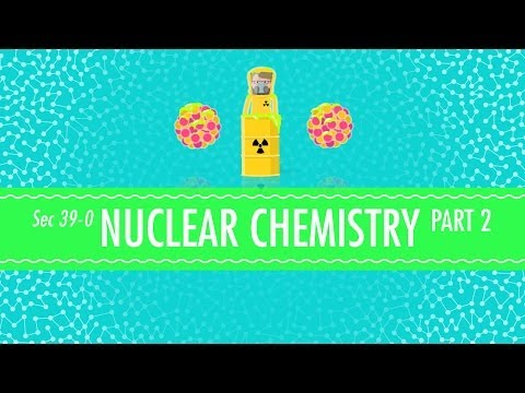 Nuclear Chemistry Part 2 Fusion And Fission Crash Course