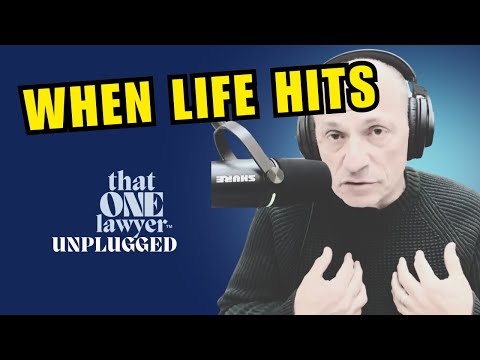 What Lawyers Forget When Life Gets Heavy | That One Lawyer Unplugged