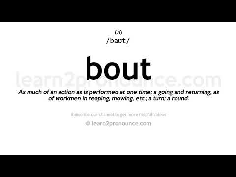 Pronunciation of Bout | Definition of Bout