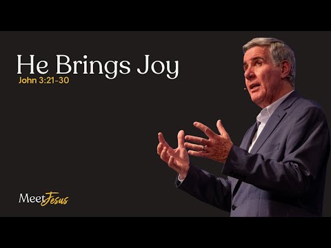 Sermon: "He Brings Joy" on John 3:21–30 | He must increase, but I must decrease