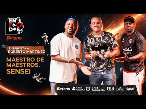 ENFOCADOS BETANO CON ROBERTO MARTÍNEZ - JEFFERSON FARFÁN & ROBERTO GUIZASOLA - TEMPORADA 3