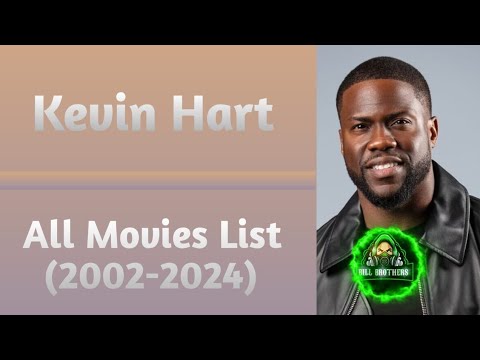 Kevin Hart All Movies List (2002-2024)