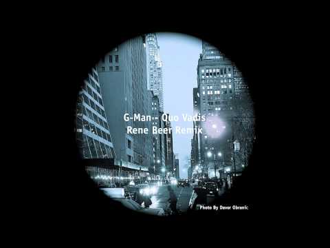 G-Man - Quo Vardis (Rene Beer Remix)