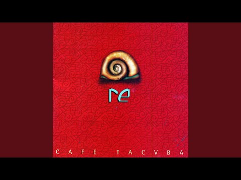 Las flores – Café Tacvba