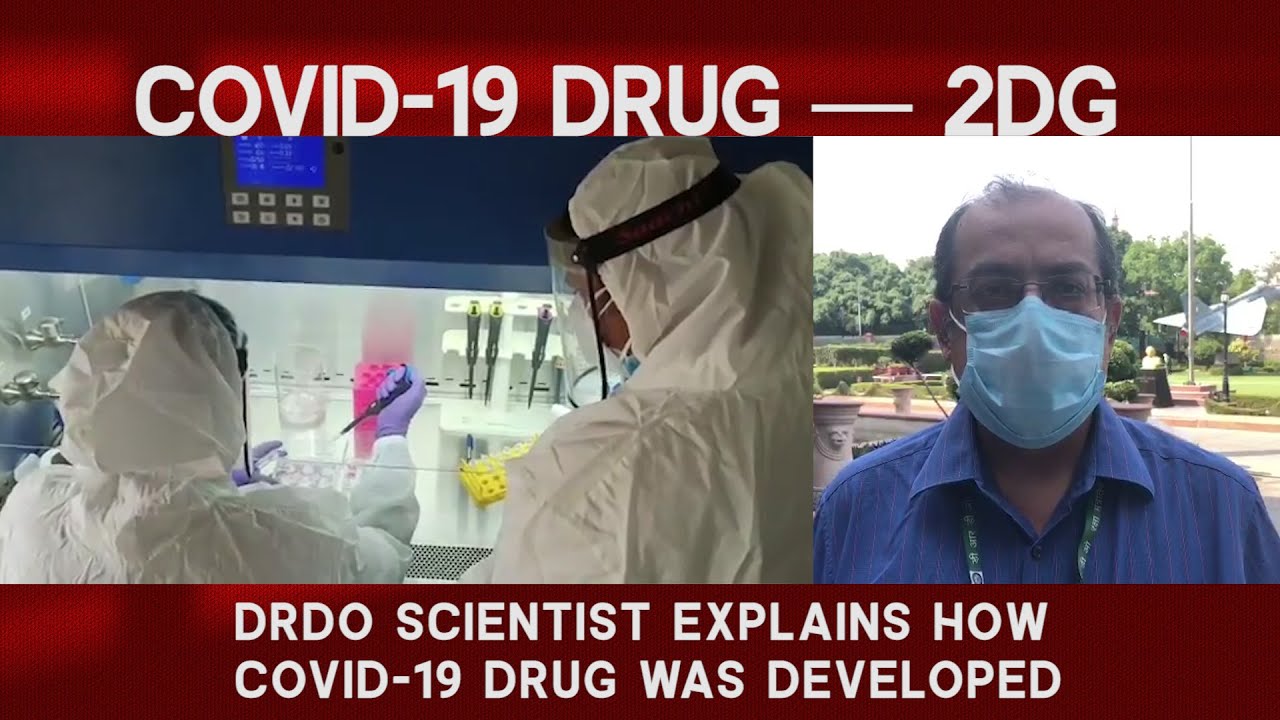 DRDO Scientist Explains How INMAS Developed Covid 19 Drug — 2DG
