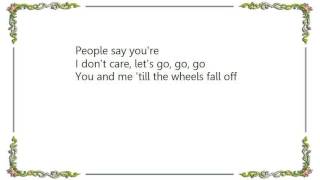 L7 - &#39;Till the Wheels Fall Off Lyrics