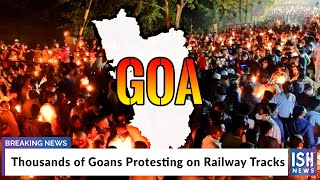 Thousands of Goans Protesting on Railway Tracks