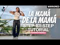 La Mamá De La Mamá STEP BY STEP Dance Tutorial Explained Easy To Follow For Beginners