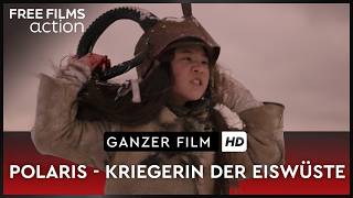 Fesselnder Survival-Thriller: Polaris - Kriegerin der Eiswüste, ganzer Film kostenlos auf Deutsch