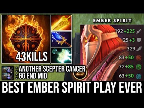 Best Ember Spirit Player Ever - Everyone just a Creep to Him WTF 43Kills with Scepter Upgrade DotA 2