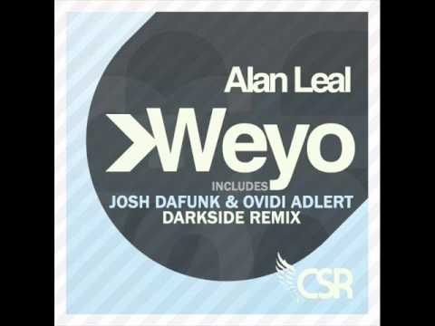 Alan Leal - Weyo (Josh DaFunk & Ovidi Adlert Darkside Remix)