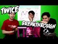 TWICE - BREAKTHROUGH MV REACTION (FUNNY FANBOYS) TWICE - BREAKTHROUGH MV REACTION (FUNNY FANBOYS)