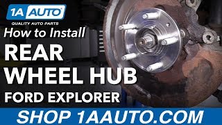 How to Install Rear Wheel Bearing Hub 11-17 Ford Explorer