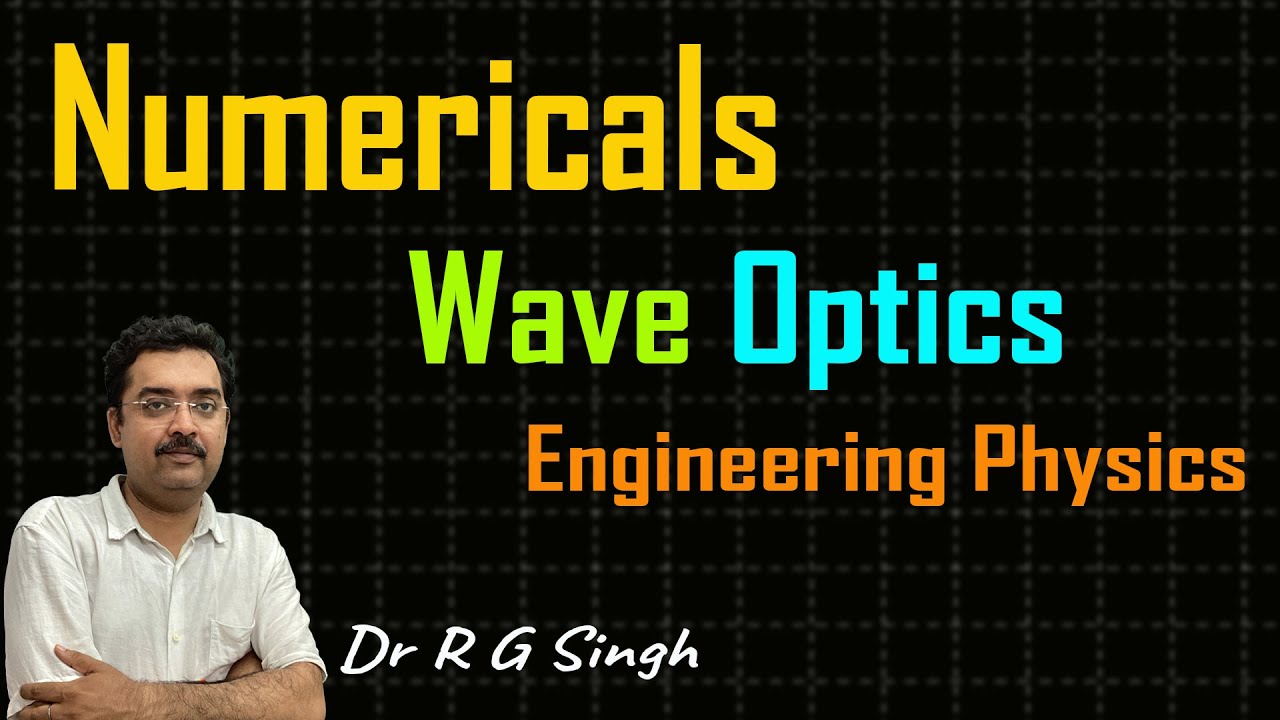 Engineering Physics 2024 Wave Optics numerical