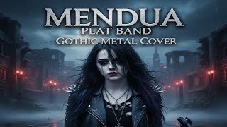Download lagu PLAT BAND – MENDUA (GOTHIC METAL COVER) mp3 Download lagu PLAT BAND – MENDUA (GOTHIC METAL COVER) mp3