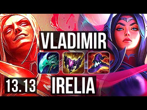VLADIMIR vs IRELIA (MID) | 16/1/7, Quadra, Legendary, 1.4M mastery, 500+ games | EUW Diamond | 13.13