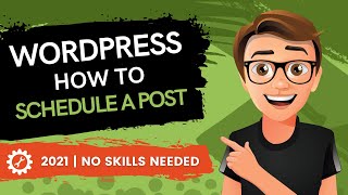 WordPress How To Schedule A Post (2021)