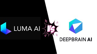 COMPARISON OF LUMA AI AND DEEPBRAIN