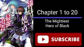 The Mightiest Hero of Black Chapter 1 to 20 | Audiobook