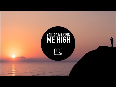 You're Making Me High - Mitch Collinge