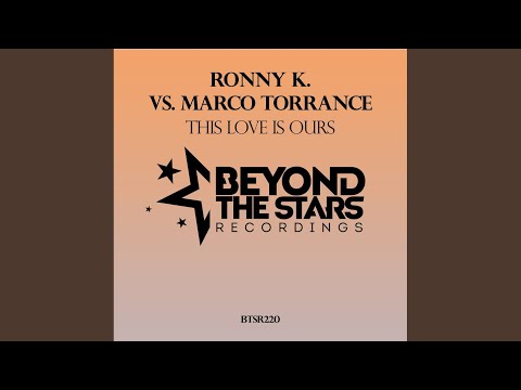 This Love Is Ours (Original Mix)