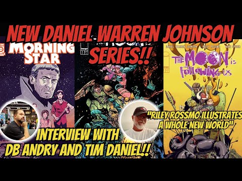 New Daniel Warren Johnson Series!! FT DB Andry and Tim Daniel - Episode 42