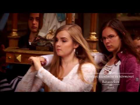 Úrnapi szentmise és körmenet Bátaszék 2017