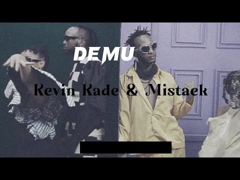 Kevin Kade & Mistaek - DEMU (Official Video Lyrics)