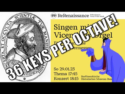 How to sing to Vicentino's organ