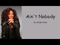 Ain T Nobody By Chaka Khan Lyrics
