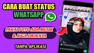 Download lagu Cara Terbaru Membuat Status Musik di WhatsApp 2023 Dengan Foto dan Lirik Lagu mp3