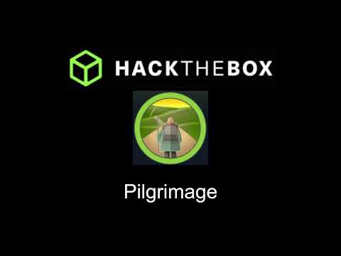 HackTheBox - Pilgrimage