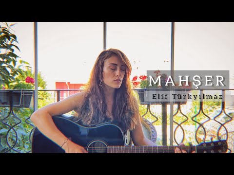 Elif Türkyılmaz - Mahşer